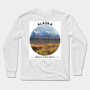 Alaska, Wild and Free Long Sleeve T-Shirt